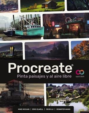 PROCREATE. PINTA PAISAJES Y AL AIRE LIBRE | 9788441549265 | MCCAIN, MIKE/ELWELL, ERIC/LU, JOJO/WANG, JENNIFER | Galatea Llibres | Librería online de Reus, Tarragona | Comprar libros en catalán y castellano online