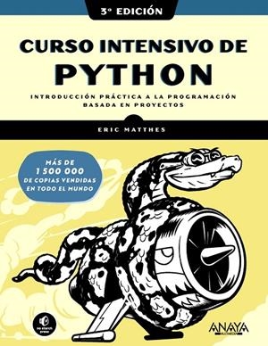 CURSO INTENSIVO DE PYTHON. TERCERA EDICIÓN | 9788441549241 | MATTHES, ERIC | Galatea Llibres | Llibreria online de Reus, Tarragona | Comprar llibres en català i castellà online