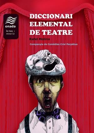 DICCIONARI ELEMENTAL DE TEATRE | 9788419606013 | MOLINA, RAFEL | Galatea Llibres | Llibreria online de Reus, Tarragona | Comprar llibres en català i castellà online