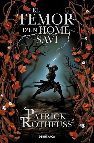 EL TEMOR D'UN HOME SAVI (CRÒNICA DE L'ASSASSÍ DE REIS 2) | 9788419394361 | ROTHFUSS, PATRICK | Galatea Llibres | Llibreria online de Reus, Tarragona | Comprar llibres en català i castellà online