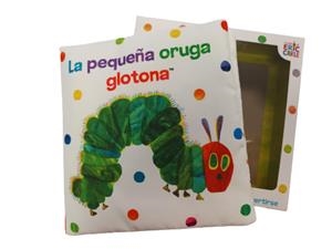 LA PEQUEÑA ORUGA GLOTONA. LIBRO DE TELA PARA ABRAZAR | 9788448866297 | CARLE, ERIC | Galatea Llibres | Librería online de Reus, Tarragona | Comprar libros en catalán y castellano online