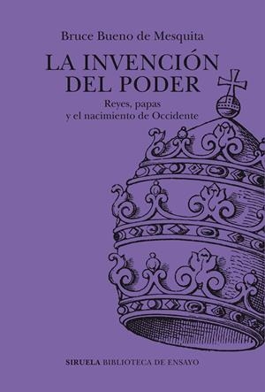 LA INVENCIÓN DEL PODER | 9788419942227 | BUENO DE MESQUITA, BRUCE | Galatea Llibres | Librería online de Reus, Tarragona | Comprar libros en catalán y castellano online