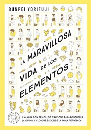 LA MARAVILLOSA VIDA DE LOS ELEMENTOS | 9788419654830 | YORIFUJI, BUNPEI | Galatea Llibres | Librería online de Reus, Tarragona | Comprar libros en catalán y castellano online