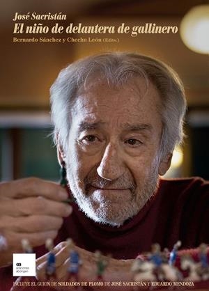 EL NIÑO DE DELANTERA DE GALLINERO | 9788419689078 | SACRISTÁN, JOSÉ/MENDOZA, EDUARDO/LEÓN, CHECHU | Galatea Llibres | Librería online de Reus, Tarragona | Comprar libros en catalán y castellano online