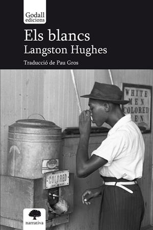 ELS BLANCS | 9788412791105 | HUGHES, LANGSTON | Galatea Llibres | Librería online de Reus, Tarragona | Comprar libros en catalán y castellano online