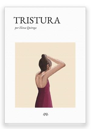 TRISTURA | 9788412595703 | QUIROGA, ELENA | Galatea Llibres | Librería online de Reus, Tarragona | Comprar libros en catalán y castellano online