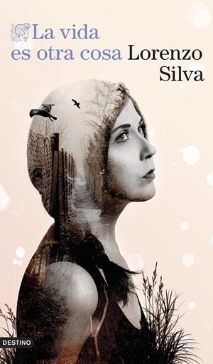 LA VIDA ES OTRA COSA | 9788423364565 | SILVA, LORENZO | Galatea Llibres | Llibreria online de Reus, Tarragona | Comprar llibres en català i castellà online