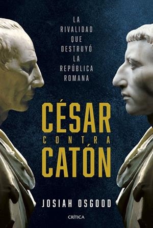 CÉSAR CONTRA CATÓN | 9788491996118 | OSGOOD, JOSIAH | Galatea Llibres | Librería online de Reus, Tarragona | Comprar libros en catalán y castellano online