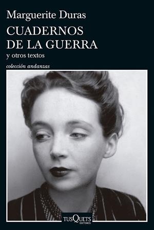 CUADERNOS DE LA GUERRA Y OTROS TEXTOS | 9788411073967 | DURAS, MARGUERITE | Galatea Llibres | Llibreria online de Reus, Tarragona | Comprar llibres en català i castellà online