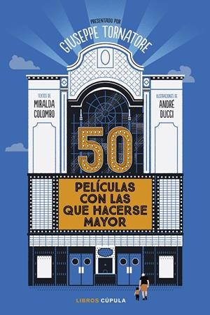 50 PELÍCULAS CON LAS QUE HACERSE MAYOR | 9788448040567 | TORNATORE, GIUSEPPE | Galatea Llibres | Llibreria online de Reus, Tarragona | Comprar llibres en català i castellà online
