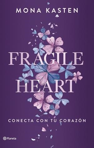 FRAGILE HEART. CONECTA CON TU CORAZÓN | 9788408284543 | KASTEN, MONA | Galatea Llibres | Llibreria online de Reus, Tarragona | Comprar llibres en català i castellà online
