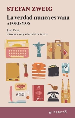 LA VERDAD NUNCA ES VANA | 9788417951443 | ZWEIG, STEFAN | Galatea Llibres | Llibreria online de Reus, Tarragona | Comprar llibres en català i castellà online