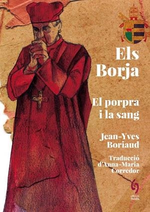 ELS BORJA | 9788412730869 | BORIAUD, JEAN-YVES | Galatea Llibres | Librería online de Reus, Tarragona | Comprar libros en catalán y castellano online