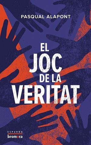 EL JOC DE LA VERITAT | 9788413586083 | PASQUAL ALAPONT | Galatea Llibres | Librería online de Reus, Tarragona | Comprar libros en catalán y castellano online