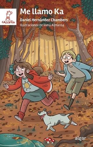 ME LLAMO KA | 9788491426899 | HERNÁNDEZ CHAMBERS, DANIEL | Galatea Llibres | Llibreria online de Reus, Tarragona | Comprar llibres en català i castellà online