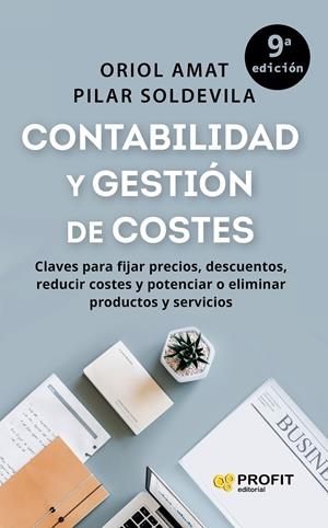 CONTABILIDAD Y GESTIÓN DE COSTES | 9788419841377 | AMAT SALAS, ORIOL/SOLDEVILA GARCÍA, PILAR | Galatea Llibres | Librería online de Reus, Tarragona | Comprar libros en catalán y castellano online