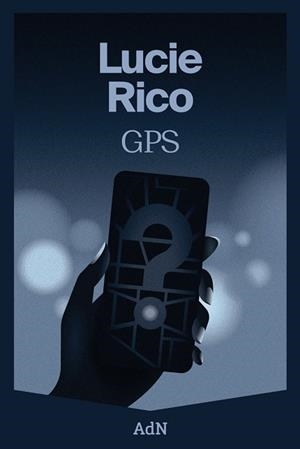 GPS | 9788410138049 | RICO, LUCIE | Galatea Llibres | Librería online de Reus, Tarragona | Comprar libros en catalán y castellano online