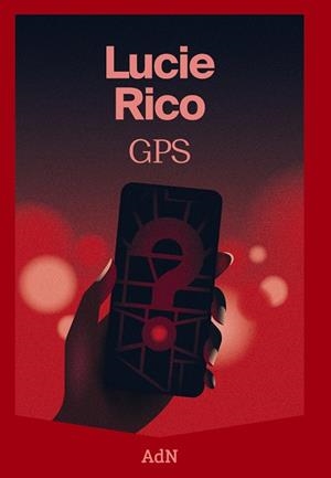 GPS | 9788410138025 | RICO, LUCIE | Galatea Llibres | Librería online de Reus, Tarragona | Comprar libros en catalán y castellano online