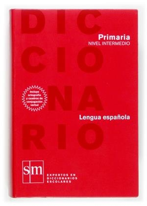 DICCIONARIO ESPAÑOL PRIMARIO NIVEL INTERMEDIO | 9788467507652 | DE LAS HERAS FERNÁNDEZ, JUAN ANTONIO/RODRÍGUEZ ALONSO, MANUEL | Galatea Llibres | Librería online de Reus, Tarragona | Comprar libros en catalán y castellano online