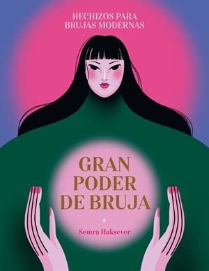 GRAN PODER DE BRUJA | 9788419043375 | HAKSEVER, SEMRA | Galatea Llibres | Llibreria online de Reus, Tarragona | Comprar llibres en català i castellà online