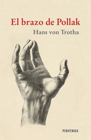 EL BRAZO DE POLLAK | 9788418838958 | VON TROTHA, HANS | Galatea Llibres | Librería online de Reus, Tarragona | Comprar libros en catalán y castellano online