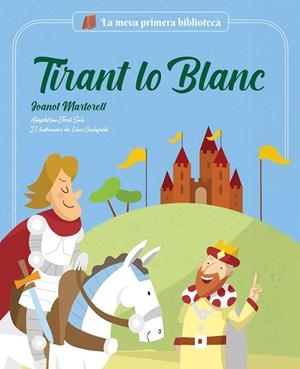 TIRANT LO BLANC | 9788413613727 | SOLÉ, JORDI/MARTORELL, JOANOT | Galatea Llibres | Llibreria online de Reus, Tarragona | Comprar llibres en català i castellà online