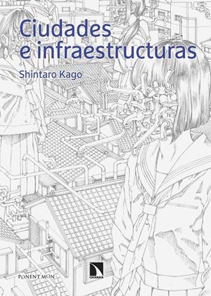 CIUDADES E INFRAESTRUCTURAS | 9788418309731 | KAGO, SHINTARO | Galatea Llibres | Llibreria online de Reus, Tarragona | Comprar llibres en català i castellà online