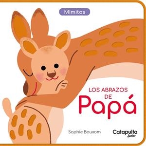 LOS ABRAZOS DE PAPÁ | 9789878151977 | BOUXOM, SOPHIE | Galatea Llibres | Librería online de Reus, Tarragona | Comprar libros en catalán y castellano online