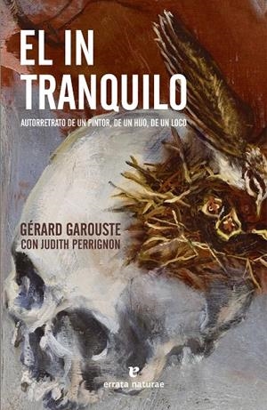 EL INTRANQUILO | 9788419158543 | GAROUSTE, GÉRARD/PERRIGNON, JUDITH | Galatea Llibres | Librería online de Reus, Tarragona | Comprar libros en catalán y castellano online