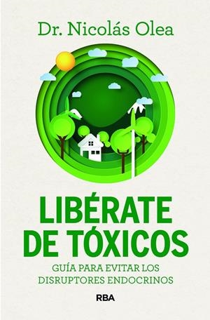 LIBÉRATE DE TÓXICOS | 9788411326285 | OLEA SERRANO, NICOLÁS | Galatea Llibres | Llibreria online de Reus, Tarragona | Comprar llibres en català i castellà online