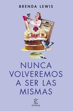 NUNCA VOLVEREMOS A SER LAS MISMAS | 9788467071665 | LEWIS, BRENDA | Galatea Llibres | Llibreria online de Reus, Tarragona | Comprar llibres en català i castellà online