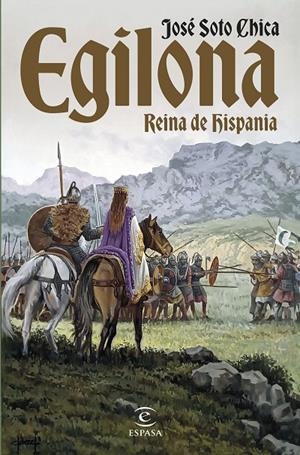 EGILONA, REINA DE HISPANIA | 9788467072082 | SOTO CHICA, JOSÉ | Galatea Llibres | Llibreria online de Reus, Tarragona | Comprar llibres en català i castellà online