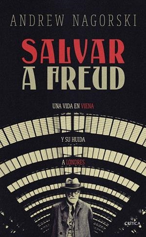 SALVAR A FREUD | 9788491996095 | NAGORSKI, ANDREW | Galatea Llibres | Librería online de Reus, Tarragona | Comprar libros en catalán y castellano online