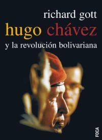 HUGO CHAVEZ Y LA REVOLUCION BOLIVARIANA | 9788495440822 | GOTT, RICHARD | Galatea Llibres | Llibreria online de Reus, Tarragona | Comprar llibres en català i castellà online