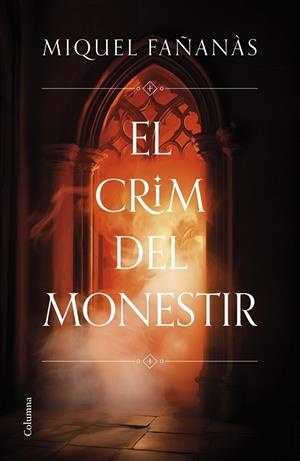 EL CRIM DEL MONESTIR | 9788466431484 | FAÑANÀS, MIQUEL | Galatea Llibres | Librería online de Reus, Tarragona | Comprar libros en catalán y castellano online