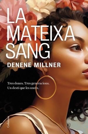 LA MATEIXA SANG | 9788466431507 | MILLNER, DENENE | Galatea Llibres | Librería online de Reus, Tarragona | Comprar libros en catalán y castellano online