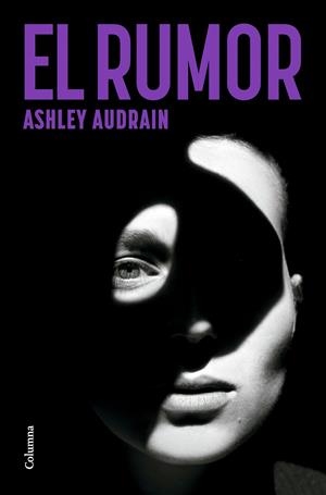 EL RUMOR | 9788466431521 | AUDRAIN, ASHLEY | Galatea Llibres | Llibreria online de Reus, Tarragona | Comprar llibres en català i castellà online