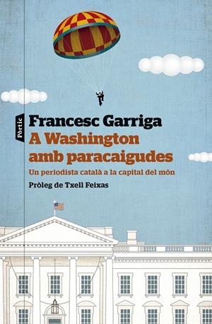 A WASHINGTON AMB PARACAIGUDES | 9788498095586 | GARRIGA, FRANCESC | Galatea Llibres | Librería online de Reus, Tarragona | Comprar libros en catalán y castellano online