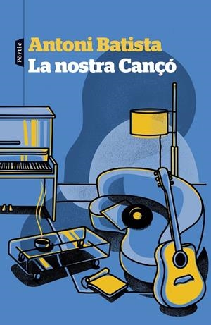 LA NOSTRA CANÇÓ | 9788498095593 | BATISTA, ANTONI | Galatea Llibres | Librería online de Reus, Tarragona | Comprar libros en catalán y castellano online