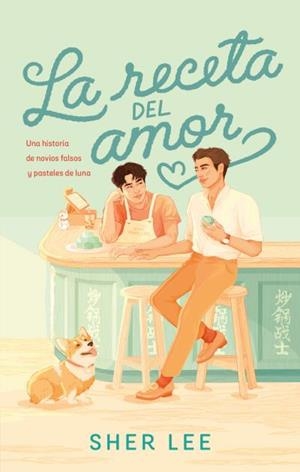 LA RECETA DEL AMOR | 9788419252500 | LEE, SHER | Galatea Llibres | Llibreria online de Reus, Tarragona | Comprar llibres en català i castellà online