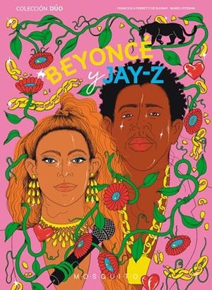 BEYONCÉ Y JAY-Z | 9788419095480 | FERRETTI DE BLONAY, FRANCESCA | Galatea Llibres | Llibreria online de Reus, Tarragona | Comprar llibres en català i castellà online