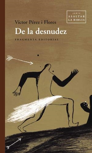 DE LA DESNUDEZ | 9788410188020 | PÉREZ I FLORES, VÍCTOR | Galatea Llibres | Llibreria online de Reus, Tarragona | Comprar llibres en català i castellà online