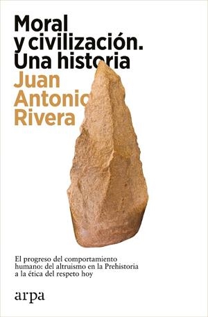 MORAL Y CIVILIZACIÓN. UNA HISTORIA | 9788419558466 | RIVERA, JUAN ANTONIO | Galatea Llibres | Librería online de Reus, Tarragona | Comprar libros en catalán y castellano online