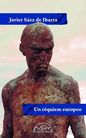 UN RÉQUIEM EUROPEO | 9788483933459 | SÁEZ DE IBARRA, JAVIER | Galatea Llibres | Librería online de Reus, Tarragona | Comprar libros en catalán y castellano online