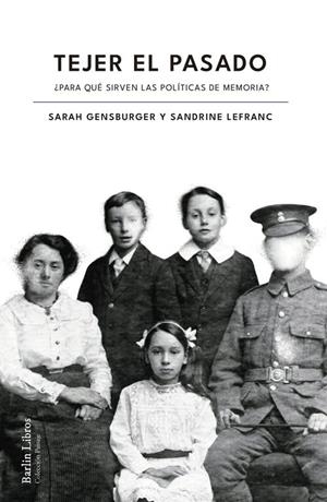 TEJER EL PASADO | 9788412803204 | GENSBURGER, SARAH/LEFRANC, SANDRINE | Galatea Llibres | Librería online de Reus, Tarragona | Comprar libros en catalán y castellano online