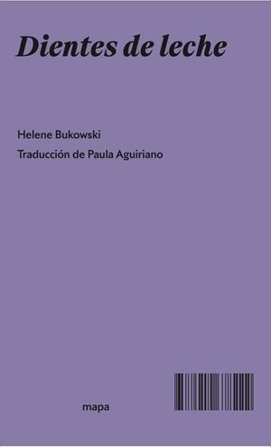 DIENTES DE LECHE | 9788412678222 | BUKOWSKI, HELENE | Galatea Llibres | Librería online de Reus, Tarragona | Comprar libros en catalán y castellano online