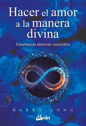 HACER EL AMOR A LA MANERA DIVINA | 9788411080675 | LONG, BARRY | Galatea Llibres | Llibreria online de Reus, Tarragona | Comprar llibres en català i castellà online