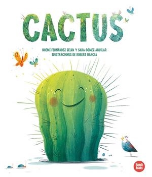 CACTUS | 9788418288715 | GÓMEZ AGUILAR, SARA/FERNÁNDEZ SELVA, NOEMÍ | Galatea Llibres | Llibreria online de Reus, Tarragona | Comprar llibres en català i castellà online
