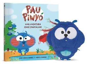 PAU PINYO UNA AVENTURA SENSE PANTALONS + NINO | 9788466156912 | ANDRÉS, JOSÉ CARLOS | Galatea Llibres | Llibreria online de Reus, Tarragona | Comprar llibres en català i castellà online