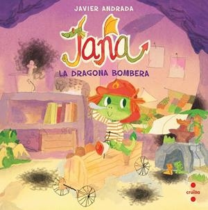 JANA LA DRAGONA BOMBERA | 9788466156899 | ANDRADA GUERRERO, JAVIER | Galatea Llibres | Llibreria online de Reus, Tarragona | Comprar llibres en català i castellà online